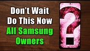 Every Samsung Galaxy Owner Should Do This Right Now - Before It's Gone!