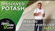Making Liquid Fertilizer: Part 1 Potash