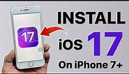 How to Download & Install iOS 17 Beta on iPhone 7+