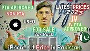 iPhone 11 Price in Pakistan 🇵🇰 2023 | New Box Pack & Used | PTA / Non PTA / Jv | Latest Prices