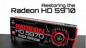 Restoring The ATI Radeon HD 5970