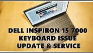 Dell Inspiron 15 7000 - Keyboard Repair Update & Dell's Service Process
