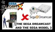 The Sega Dreamcast and the Sega Model 3