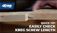 Quick Tip: A Surefire Way To Choose Kreg Screw Length