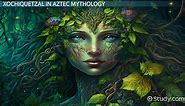 Aztec Goddess Xochiquetzal | History, Myths & Characteristics