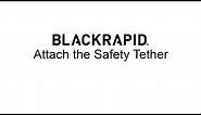 BLACKRAPID Safety Tether Instructions – BlackRapid 2024