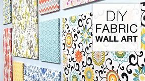 How to Make Fabric Wall Art - Easy DIY Tutorial