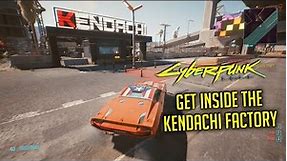 Get Inside The Kendachi Factory | GIG: RACE TO THE TOP | CYBERPUNK 2077