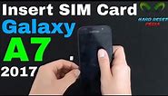 Samsung A7 (2017 ) Insert The SIM Card