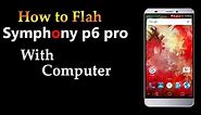 How to Flash Symphony p6 pro or any android phone