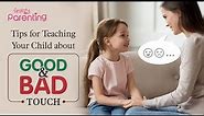 How to Teach Your Child About Good Touch and Bad Touch
