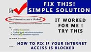 Fix - Your Internet access is blocked error | How to fix | Solution