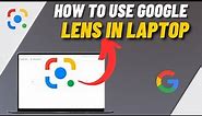 How To Use Google Lens In Computer/Laptop/PC - IN 2 MINUTES