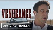 Vengeance - Official Trailer (2022) B.J. Novak, Issa Rae, Ashton Kutcher, Dove Cameron