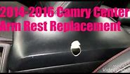 2014-2016 Camry Center consol/ arm rest replacement