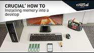 How to install Crucial® RAM in a desktop PC: 10 easy steps