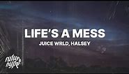 Juice WRLD - Life's A Mess (Lyrics) ft. Halsey