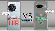 Google Pixel 8 vs OnePlus 11R ⚡Which Phone is Best❓🔥