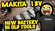 How to use new batteries in old Makita 18v tools. | Easy trick!