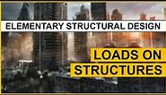 Structural Steel Design: Loads on Structures