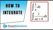 Integration : 1/x and 1/(ax+b) types : ExamSolutions