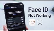 How to Fix Face ID Not Working/Has Been Disabled on iOS 14.7