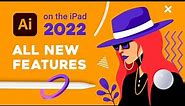 Illustrator on the iPad 2022 - ALL NEW FEATURES