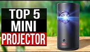 TOP 5: Best Mini Projectors 2022