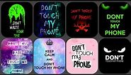Don't Touch My Phone Wallpaper | Amazing Dp Wallpaper Images #dp #wallpaper #whatsappdpz