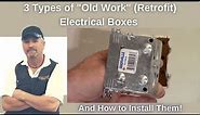 3 Types of Old Work Electrical Boxes and How to Install Them