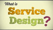 What is Service Design?