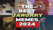 The Best January Memes 2024 - The Memedroid Blog