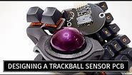 Designing a trackball sensor PCB