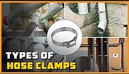 Types of Hose Clamps – Different Types of Hose Clamp