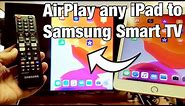 All iPads: How to AirPlay (Screen Mirror) to Samsung Smart TV (Nothing Else Needed)