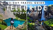 TELLURIDE, RIDGWAY & OURAY Colorado THREE DAY Travel Guide | BEST Things to DO, EAT & SEE