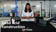 Lead acid battery construction - GS Yuasa Academy - GYTV