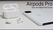 5 AirPods Pro Tips and Features You Might Not Know