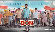 Don - Official Trailer | Sivakarthikeyan, Priyanka Mohan | Anirudh | Cibi