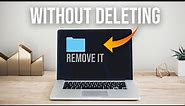 How to Remove Folders From Macbook Desktop (without deleting)