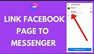 How to Link Facebook Page to Messenger 2024