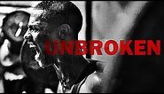 Unbroken - Motivational Video