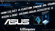 How To Set A Custom Picture As Your BIOS Logo With AISuite3 (ASUS Only)
