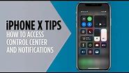 iPhone X Tips - Access Notifications and Control Center