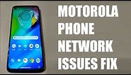 How to fix network issues in a Motorola phone | ANDROID SMARTPHONES