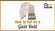 How To Apply a Gait Belt