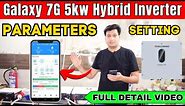 Galaxy 7G 5kw Hybrid Inverter Parameters Setting | Full Detail Video| Best Hybrid Inverter for home
