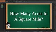 How Many Acres In A Square Mile
