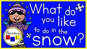 What Do You Like to Do in the Snow? Winter Outdoor Activities Vocabulary for ESL Kids