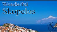 Wonderful SKOPELOS Island Video